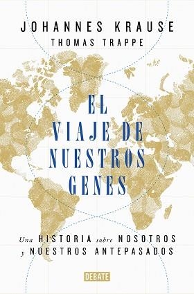 VIAJE DE NUESTROS GENES, EL | 9788418006685 | KRAUSE, JOHANNES/TRAPPE, THOMAS | Llibreria L'Illa - Llibreria Online de Mollet - Comprar llibres online