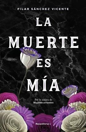 MUERTE ES MÍA, LA | 9788417968076 | SÁNCHEZ VICENTE, PILAR | Llibreria L'Illa - Llibreria Online de Mollet - Comprar llibres online