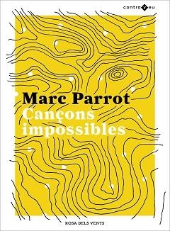 CANÇONS IMPOSSIBLES | 9788417909437 | PARROT, MARC | Llibreria L'Illa - Llibreria Online de Mollet - Comprar llibres online