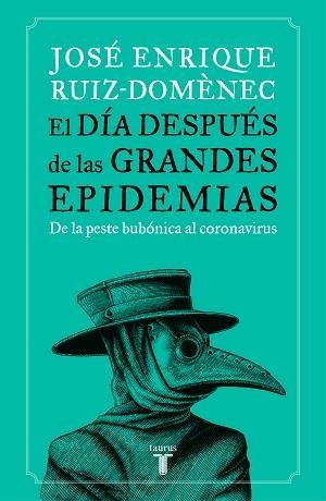 DÍA DESPUÉS DE LAS GRANDES EPIDEMIAS, EL | 9788430623785 | RUIZ-DOMÈNEC, JOSÉ ENRIQUE