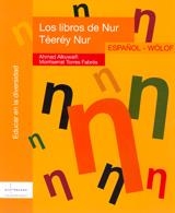 LIBROS DE NUR. ESPAÑOL / WÓLOF | 9788461131389 | AHMAD ALKUWAIFI / MONTSERRAT TORRES