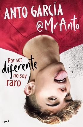 POR SER DIFERENTE NO SOY RARO | 9788427047143 | GARCÍA, ANTO | Llibreria L'Illa - Llibreria Online de Mollet - Comprar llibres online