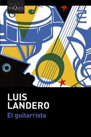 GUITARRISTA, EL | 9788490668283 | LANDERO, LUIS | Llibreria L'Illa - Llibreria Online de Mollet - Comprar llibres online