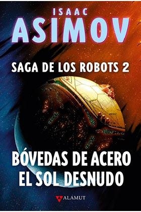 BOVEDAS DE ACERO EL SOL DESNUDO | 9788498891294 | ASIMOV, ISAAC | Llibreria L'Illa - Llibreria Online de Mollet - Comprar llibres online