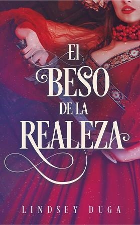 BESO DE LA REALEZA, EL | 9788417886912 | DUGA, LINDSAY