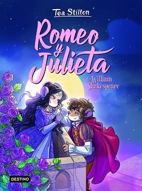ROMEO Y JULIETA | 9788408231257 | STILTON, TEA | Llibreria L'Illa - Llibreria Online de Mollet - Comprar llibres online