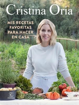 MIS RECETAS FAVORITAS PARA HACER EN CASA | 9788467060355 | ORIA, CRISTINA | Llibreria L'Illa - Llibreria Online de Mollet - Comprar llibres online