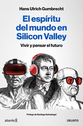 ESPÍRITU DEL MUNDO EN SILICON VALLEY, EL | 9788423431830 | GUMBRECHT, HANS ULRICH | Llibreria L'Illa - Llibreria Online de Mollet - Comprar llibres online