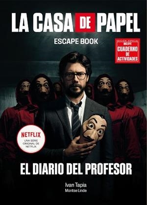 CASA DE PAPEL. ESCAPE BOOK EDICIÓN ESPECIAL | 9788418260209 | TAPIA, IVAN/LINDE, MONTSE | Llibreria L'Illa - Llibreria Online de Mollet - Comprar llibres online