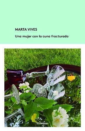 MUJER CON LA CUNA FRACTURADA, UNA | 9788412229967 | VIVES, MARTA | Llibreria L'Illa - Llibreria Online de Mollet - Comprar llibres online