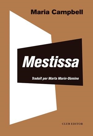 MESTISSA | 9788473292818 | CAMPBELL, MARIA | Llibreria L'Illa - Llibreria Online de Mollet - Comprar llibres online
