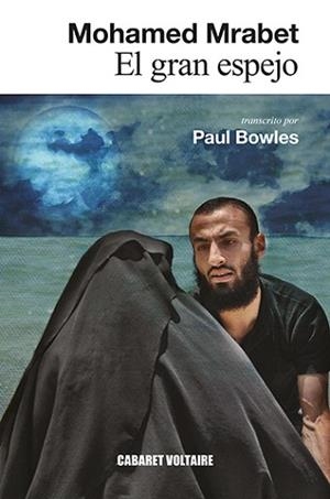 GRAN ESPEJO, EL | 9788412175325 | MRABET, MOHAMED | Llibreria L'Illa - Llibreria Online de Mollet - Comprar llibres online