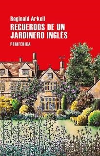 RECUERDOS DE UN JARDINERO INGLÉS | 9788418264719 | ARKELL, REGINALD | Llibreria L'Illa - Llibreria Online de Mollet - Comprar llibres online