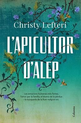 APICULTOR D'ALEP, L' | 9788466426855 | LEFTERI, CHRISTY | Llibreria L'Illa - Llibreria Online de Mollet - Comprar llibres online
