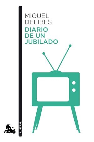 DIARIO DE UN JUBILADO | 9788423354559 | DELIBES, MIGUEL | Llibreria L'Illa - Llibreria Online de Mollet - Comprar llibres online