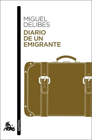 DIARIO DE UN EMIGRANTE | 9788423356119 | DELIBES, MIGUEL | Llibreria L'Illa - Llibreria Online de Mollet - Comprar llibres online