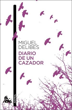 DIARIO DE UN CAZADOR | 9788423356126 | DELIBES, MIGUEL | Llibreria L'Illa - Llibreria Online de Mollet - Comprar llibres online
