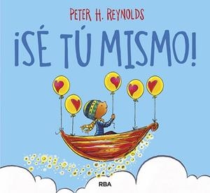 SÉ TÚ MISMO! | 9788427220997 | REYNOLDS, PETER H. | Llibreria L'Illa - Llibreria Online de Mollet - Comprar llibres online