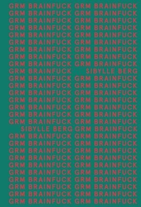 GRM BRAINFUCK  | 9788413620534 | BERG, SIBYLLE
