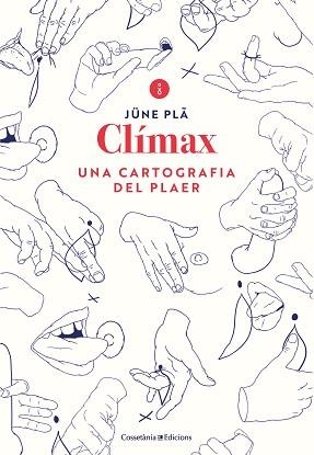 CLÍMAX | 9788490349731 | PLÂ, JÜNE | Llibreria L'Illa - Llibreria Online de Mollet - Comprar llibres online