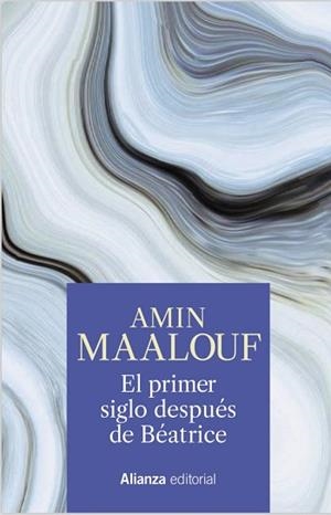 PRIMER SIGLO DESPUÉS DE BÉATRICE, EL | 9788491819189 | MAALOUF, AMIN | Llibreria L'Illa - Llibreria Online de Mollet - Comprar llibres online