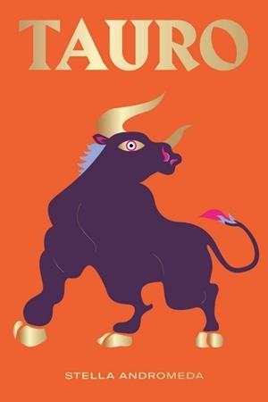 TAURO | 9788416407729 | ANDROMEDA, STELLA | Llibreria L'Illa - Llibreria Online de Mollet - Comprar llibres online