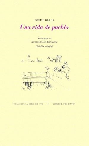 VIDA DE PUEBLO, UNA | 9788418178092 | GLÜCK, LOUISE | Llibreria L'Illa - Llibreria Online de Mollet - Comprar llibres online