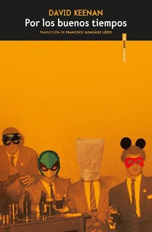 POR LOS BUENOS TIEMPOS | 9788417517786 | KEENAN, DAVID | Llibreria L'Illa - Llibreria Online de Mollet - Comprar llibres online