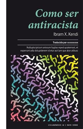 COMO SER ANTIRRACISTA | 9788417925406 | KENDI IBRAM X. | Llibreria L'Illa - Llibreria Online de Mollet - Comprar llibres online