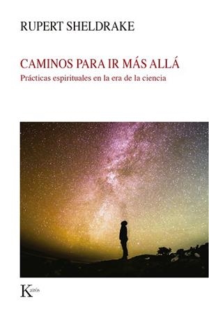 CAMINOS PARA IR MÁS ALLÁ | 9788499887579 | SHELDRAKE, RUPERT | Llibreria L'Illa - Llibreria Online de Mollet - Comprar llibres online