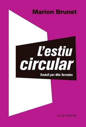 ESTIU CIRCULAR, L' | 9788473292566 | BRUNET, MARION | Llibreria L'Illa - Llibreria Online de Mollet - Comprar llibres online