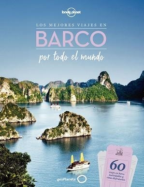 MEJORES VIAJES EN BARCO POR TODO EL MUNDO, LOS | 9788408231806 | AA. VV.