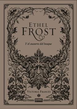 ETHEL FROST Y EL SUSURRO DEL BOSQUE | 9788467941418 | FRANCES, VICTORIA | Llibreria L'Illa - Llibreria Online de Mollet - Comprar llibres online