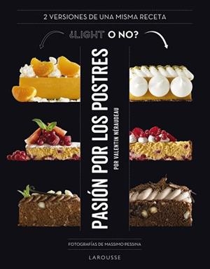 PASIÓN POR LOS POSTRES LIGHT O NO? | 9788418100444 | NÉRAUDEAU, VALENTIN | Llibreria L'Illa - Llibreria Online de Mollet - Comprar llibres online