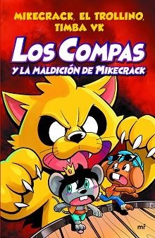 COMPAS Y LA MALDICIÓN DE MIKECRACK, LOS | 9788427047495 | MIKECRACK, EL TROLLINO Y TIMBA VK | Llibreria L'Illa - Llibreria Online de Mollet - Comprar llibres online