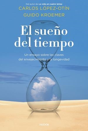 SUEÑO DEL TIEMPO, EL | 9788449337604 | LÓPEZ OTÍN, CARLOS/KROEMER, GUIDO | Llibreria L'Illa - Llibreria Online de Mollet - Comprar llibres online