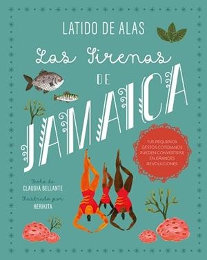 SIRENAS DE JAMAICA, LAS | 9788468346700 | BELLANTE, CLAUDIA | Llibreria L'Illa - Llibreria Online de Mollet - Comprar llibres online