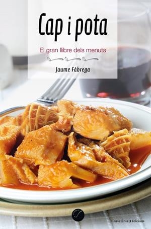 CAP I POTA | 9788490349809 | FÀBREGA COLOM, JAUME | Llibreria L'Illa - Llibreria Online de Mollet - Comprar llibres online