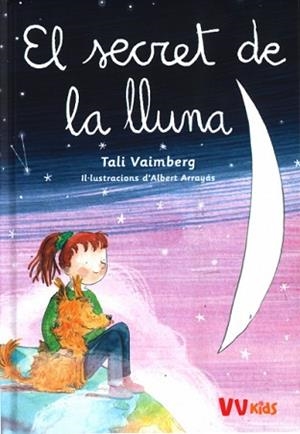 SECRET DE LA LLUNA, EL | 9788468273303 | VAIMBERG, TALI | Llibreria L'Illa - Llibreria Online de Mollet - Comprar llibres online