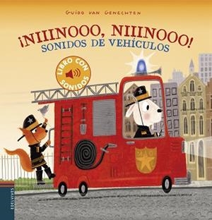 ¡NIIINOOO NIIINOOO! SONIDOS DE VEHÍCULOS | 9788414028933 | GENECHTEN, GUIDO VAN | Llibreria L'Illa - Llibreria Online de Mollet - Comprar llibres online