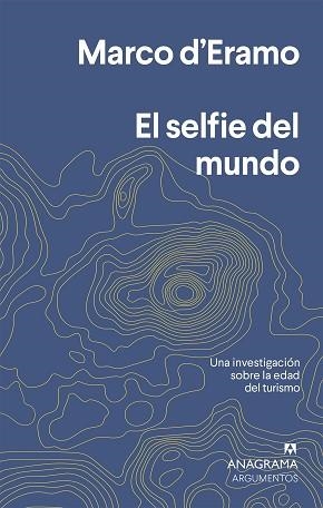 SELFIE DEL MUNDO, EL | 9788433964632 | D'ERAMO, MARCO | Llibreria L'Illa - Llibreria Online de Mollet - Comprar llibres online