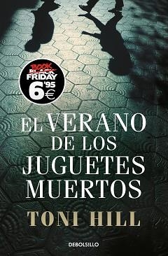 VERANO DE LOS JUGUETES MUERTOS, EL | 9788466354394 | HILL, TONI | Llibreria L'Illa - Llibreria Online de Mollet - Comprar llibres online