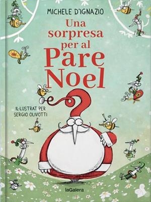 SORPRESA PER AL PARE NOEL, UNA | 9788424668914 | D'IGNAZIO, MICHELE | Llibreria L'Illa - Llibreria Online de Mollet - Comprar llibres online