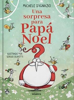 SORPRESA PARA PAPÁ NOEL, UNA | 9788424668921 | D'IGNAZIO, MICHELE
