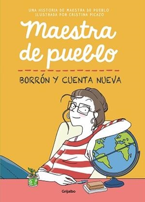 MAESTRA DE PUEBLO. BORRÓN Y CUENTA NUEVA | 9788425358616 | MAESTRA DE PUEBLO,/PICAZO, CRISTINA | Llibreria L'Illa - Llibreria Online de Mollet - Comprar llibres online