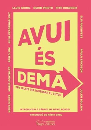 AVUI ÉS DEMÀ | 9788413032092 | VARIOS AUTORES | Llibreria L'Illa - Llibreria Online de Mollet - Comprar llibres online