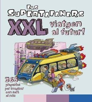 SUPERTAFANERS XXL VIATGEM AL FUTUR! | 9788499743509 | VOX EDITORIAL | Llibreria L'Illa - Llibreria Online de Mollet - Comprar llibres online