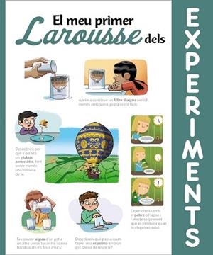 MEU PRIMER LAROUSSE DELS EXPERIMENTS, EL | 9788418100710 | LAROUSSE EDITORIAL | Llibreria L'Illa - Llibreria Online de Mollet - Comprar llibres online