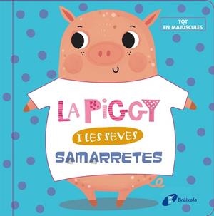 PIGGY I LES SEVES SAMARRETES, LA | 9788499062631 | VARIOS AUTORES