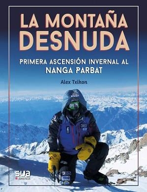 MONTAÑA DESNUDA, LA | 9788482167688 | TXIKON, ALEX | Llibreria L'Illa - Llibreria Online de Mollet - Comprar llibres online